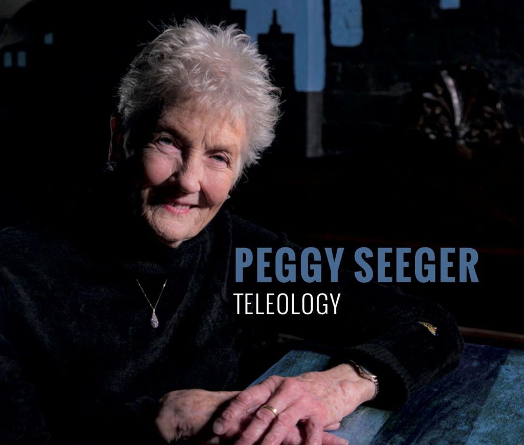 Peggy Seeger: Teleology