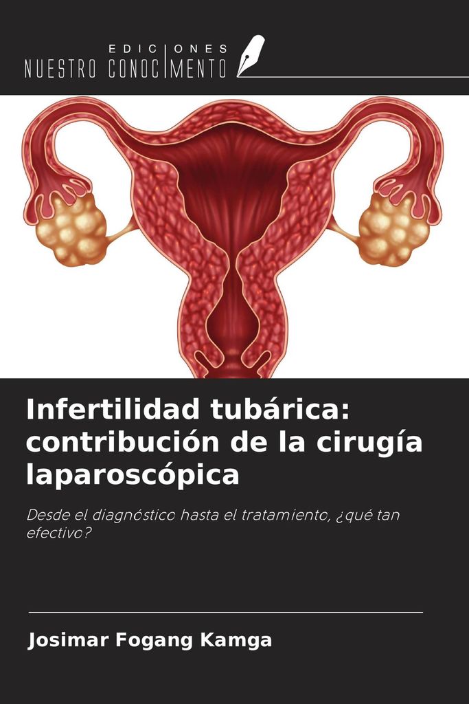 Infertilidad tubárica: contribución de la cirugía laparoscópica