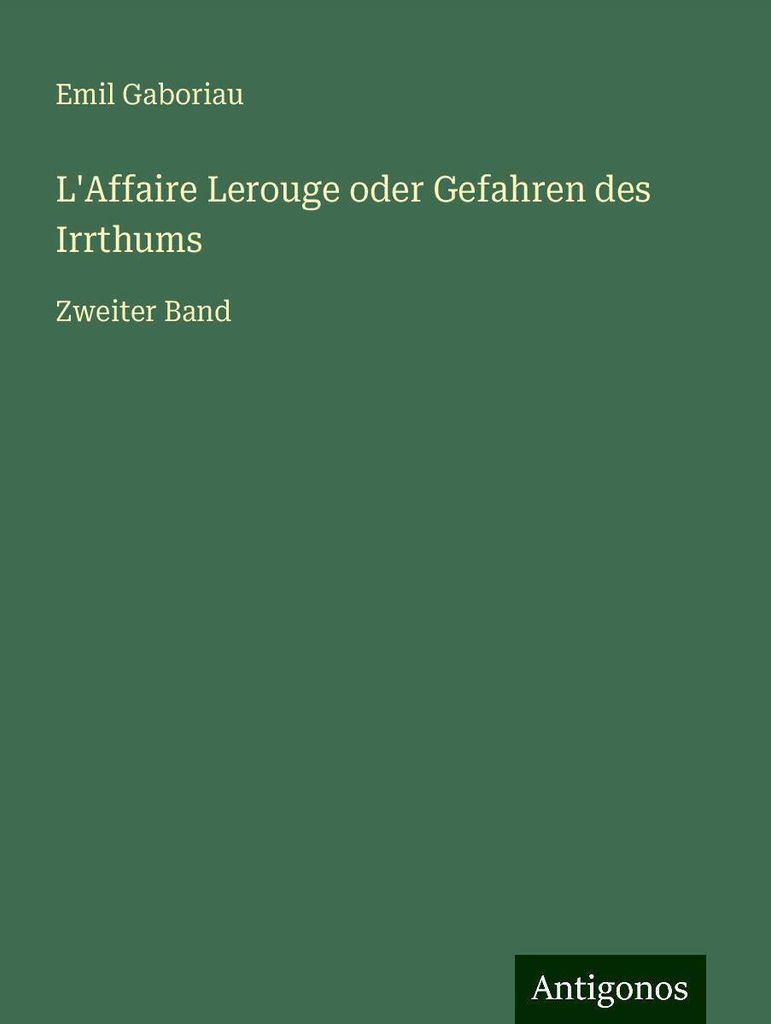 L'Affaire Lerouge oder Gefahren des Irrthums