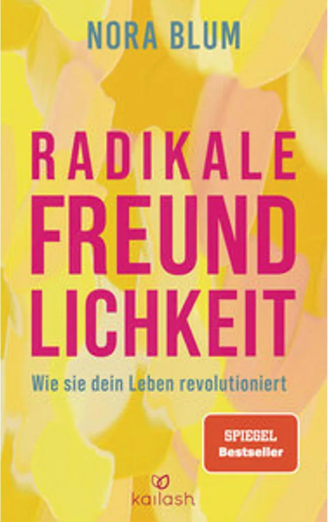 Livre Radikale Freundlichkeit : Guide de psychologie et bienveillance