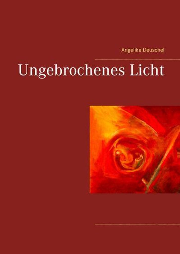 Ungebrochenes Licht