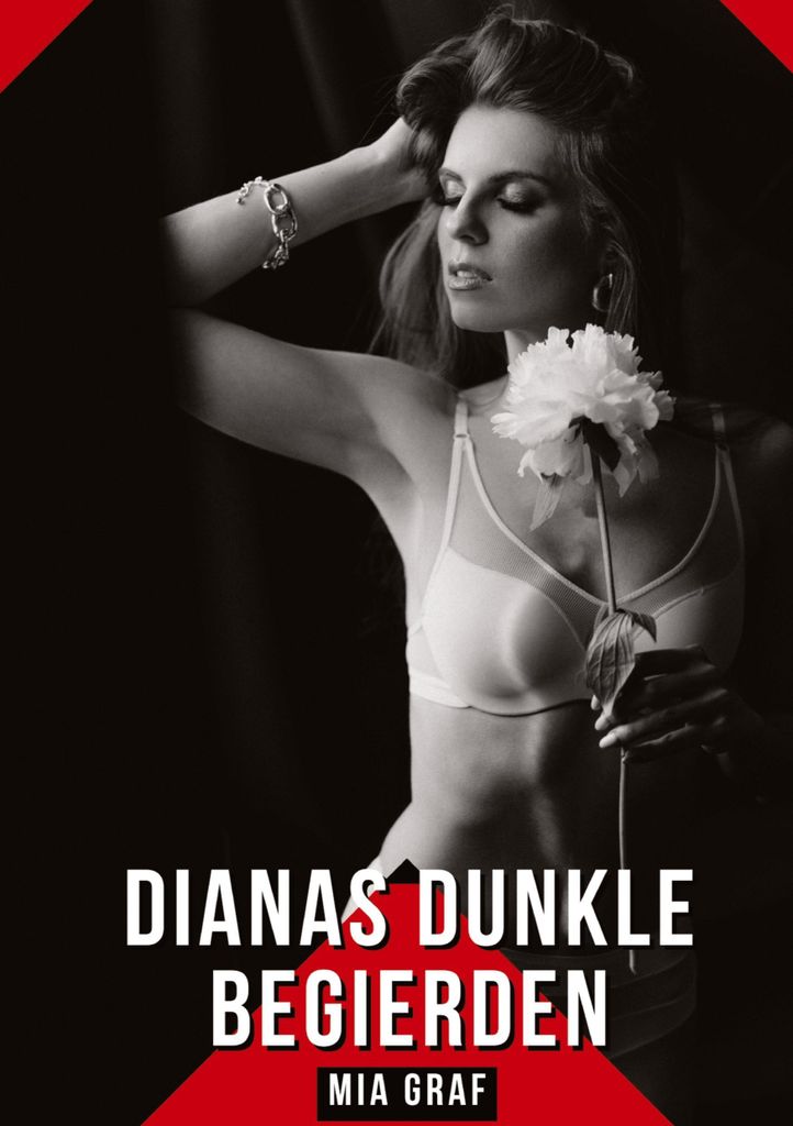 Mia Graf: Dianas dunkle Begierden – Ein Buch voller sinnlicher Erotik-Erzählungen