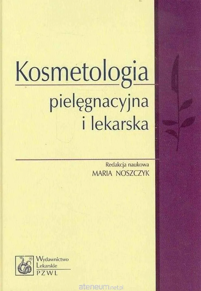 Apprendre la cosmétologie médicale avec Kosmetologia pielęgnacyjna livre