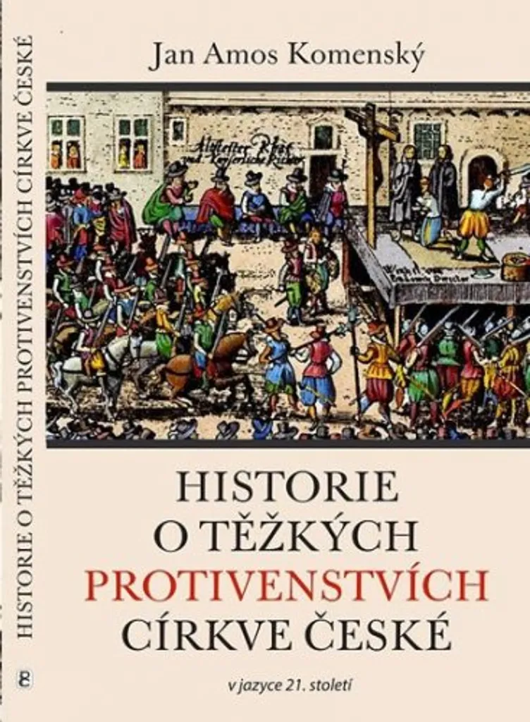 Livre Histoire des persécutions de l'Église tchèque par J.A. Komenský