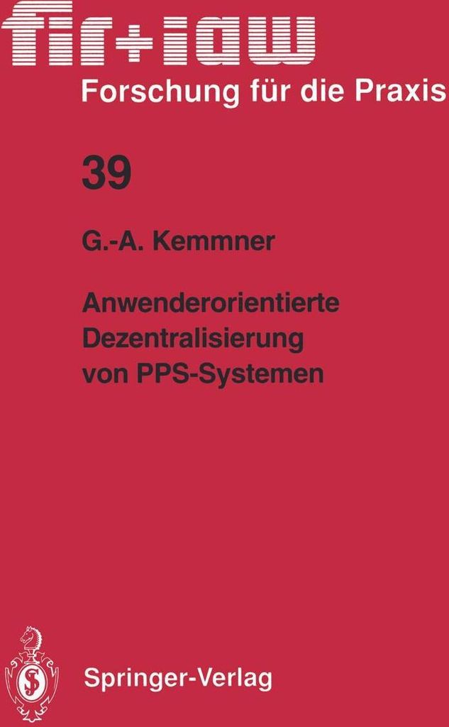 Anwenderorientierte Dezentralisierung von PPS-Systemen