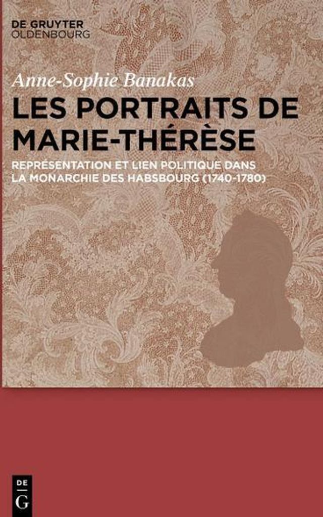 Die Porträts von Maria Theresia