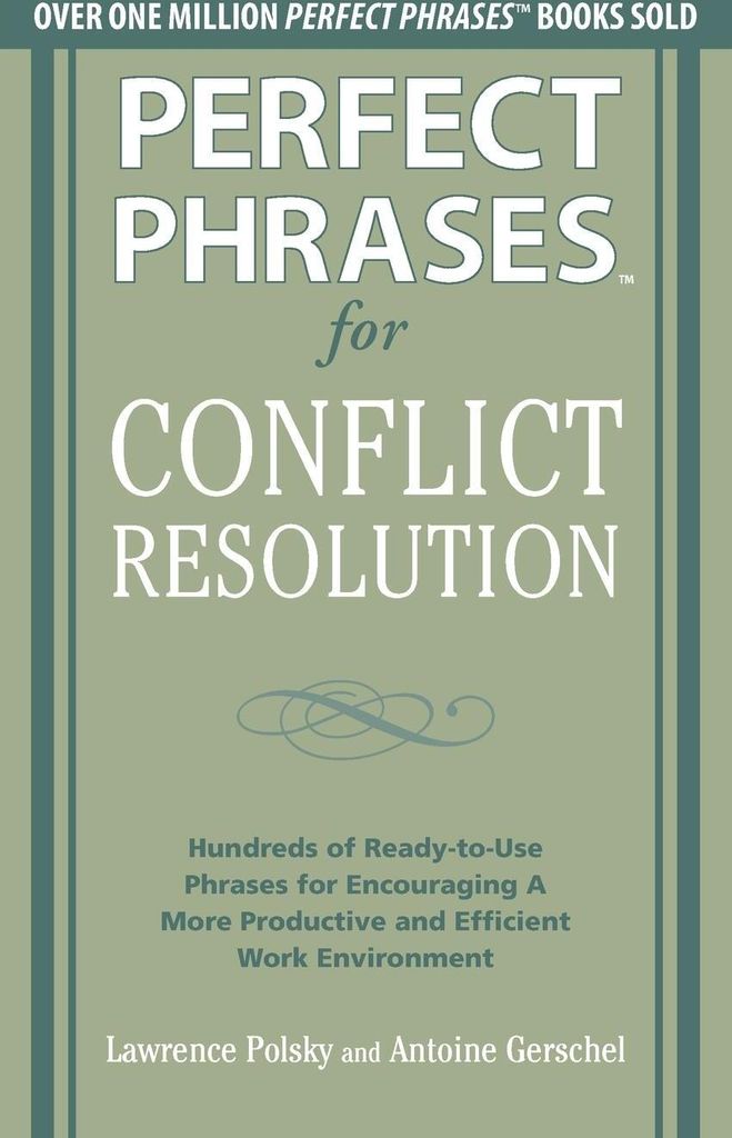 Perfect Phrases for Conflict Resolution