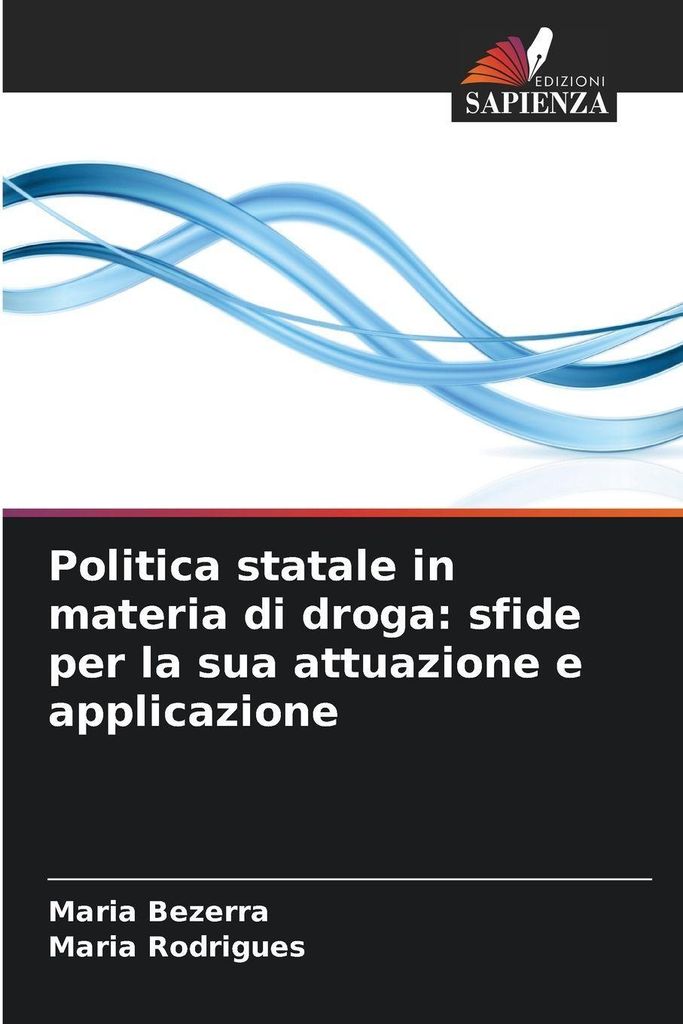 Politica statale in materia di droga: sfide per la sua attuazione e applicazione