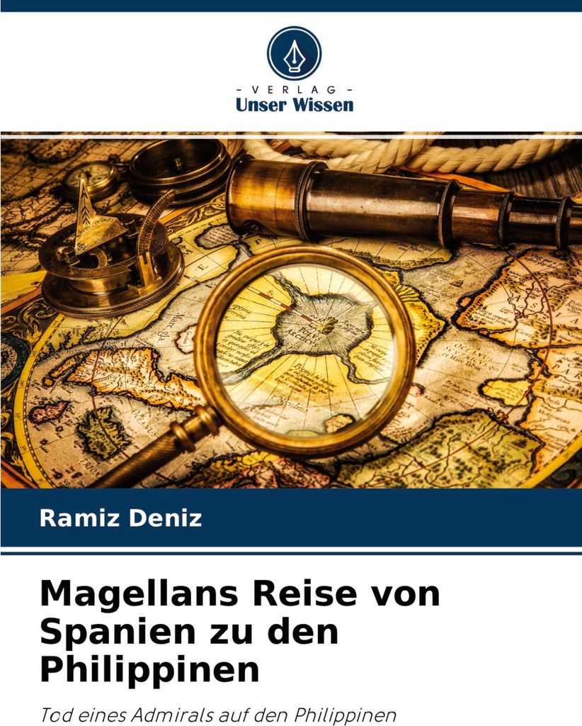 Magellans Reise von Spanien zu den Philippinen