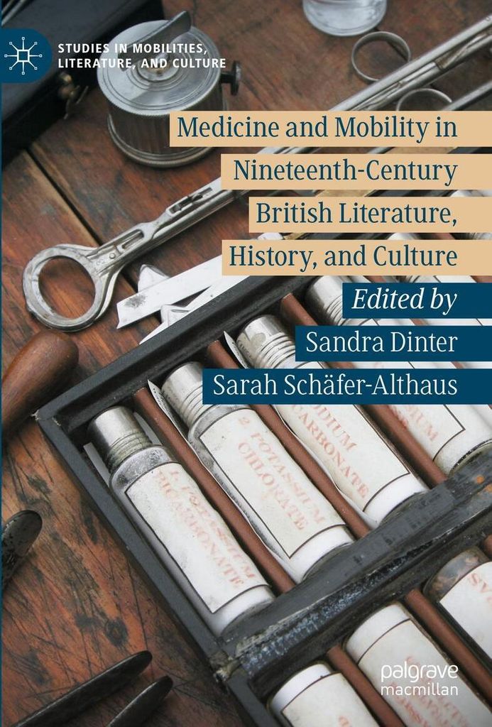 Medicine and Mobility in Nineteenth-Century British Literature, History, and Culture