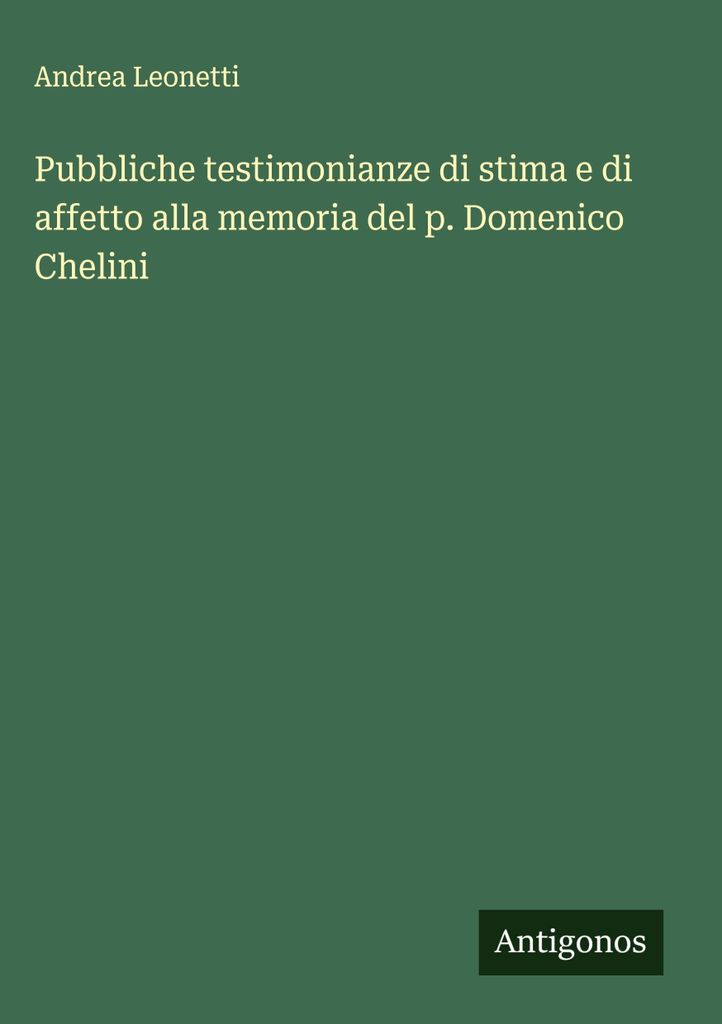Öffentliche Zeugnisse der Wertschätzung und Zuneigung zum Gedenken an P. Domenico Chelini