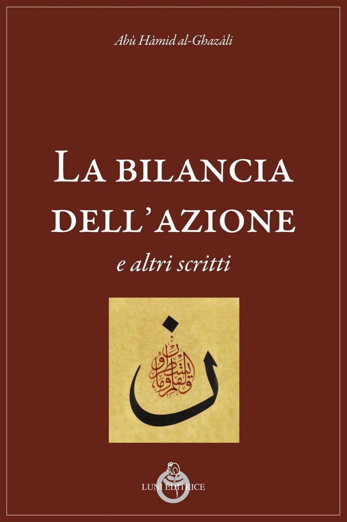 La bilancia dell'azione e altri scritti
