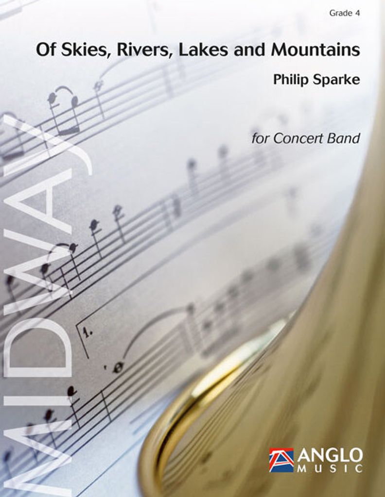 Philip Sparke, Of Skies, Rivers, Lakes and MountainsConcert Band/Harmonie