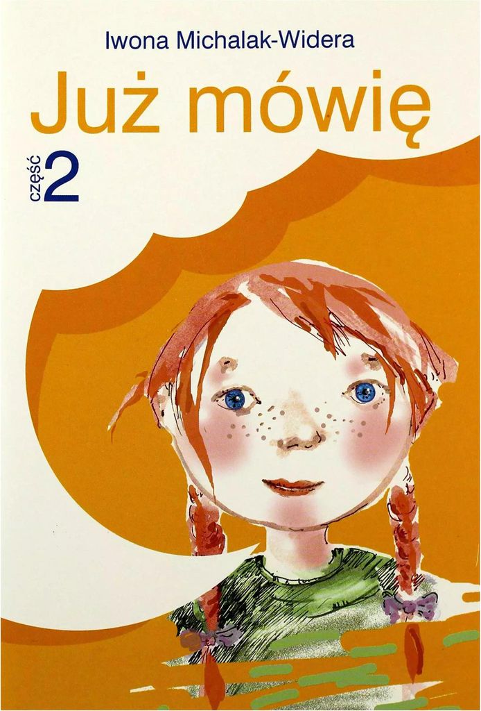 Już mówię cz.2 - Iwona Michalak-Widera (Logopädie und Pädagogik; Logopädische und didaktische Hilfsmittel auf Polnisch)
