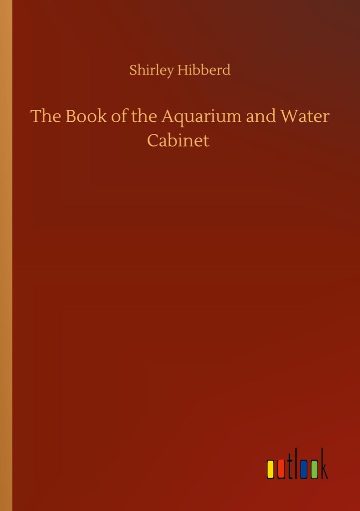 The Book of the Aquarium and Water Cabinet