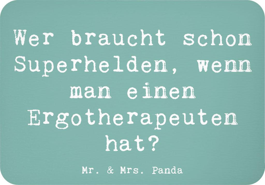Mr. & Mrs. Panda magnet Spruch Ergotherapeut Held - Meeresbrise - Geschenk, psychische Unterstützung, Wer braucht schon Superhelden, holzmagnet, h...