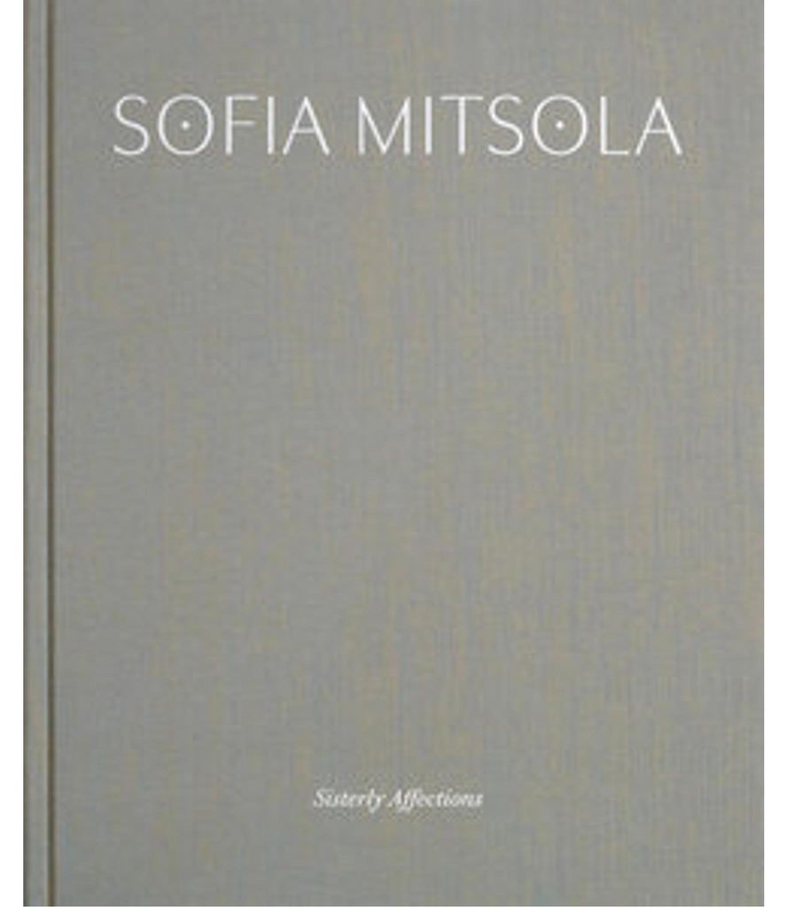 Sofia Mitsola: Sisterly Affections