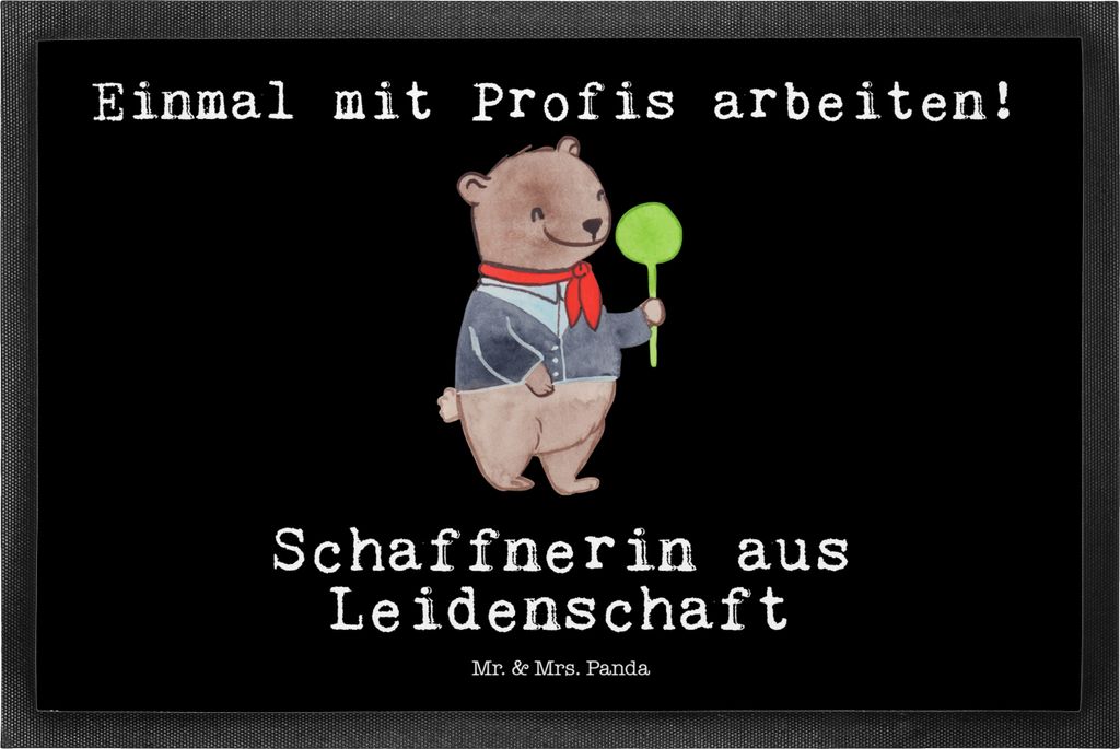 Mr. & Mrs. Panda Schmutzmatte Schaffnerin Leidenschaft 50 x 75 cm - Schwarz - Geschenk, fußmatte, bodenmatte, Sauberlaufmatte, Schmutzfangmatte, F...