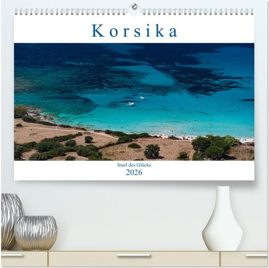 Korsika - Insel des Glücks (hochwertiger Premium Wandkalender 2026 DIN A2 quer), Kunstdruck in Hochglanz