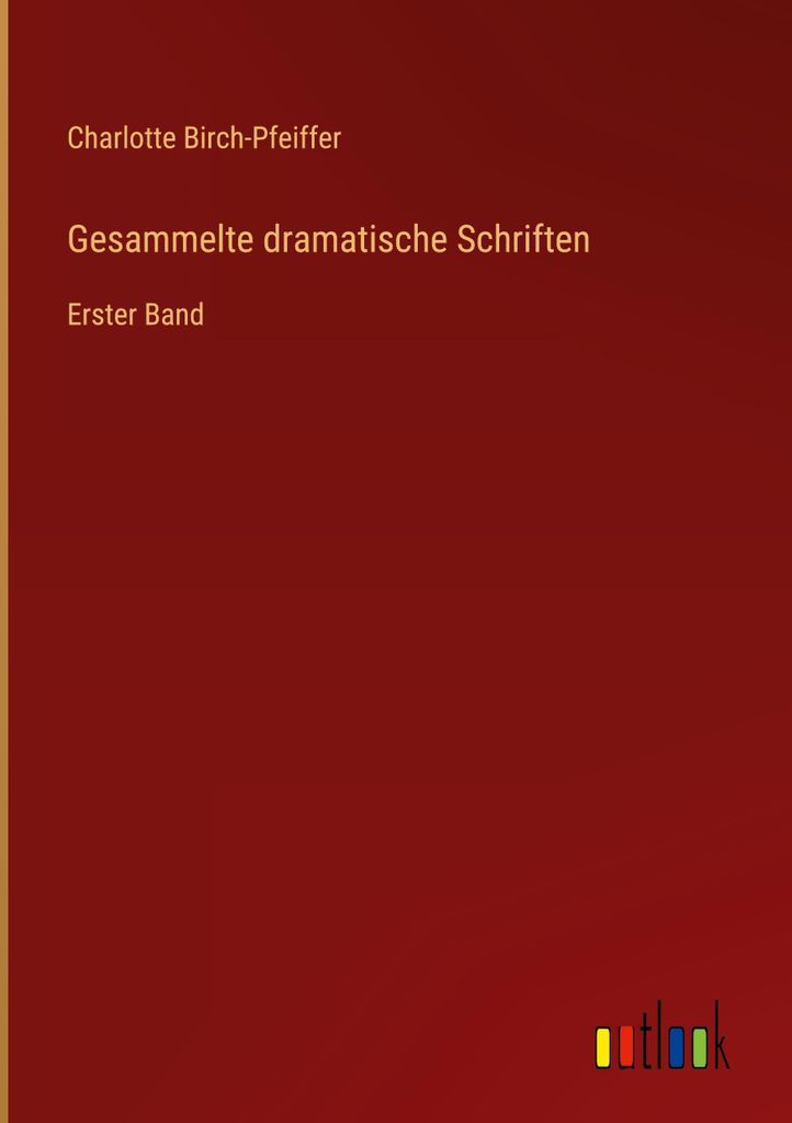 Gesammelte dramatische Schriften