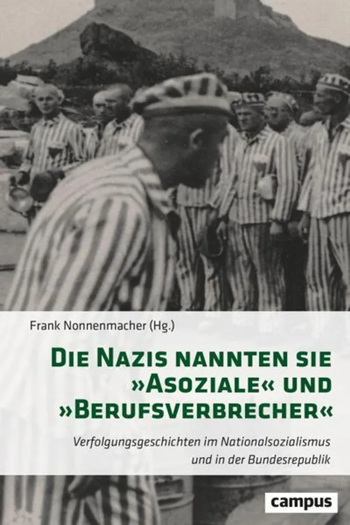 Die Nazis nannten sie 'Asoziale' : livre historique sur la déportation