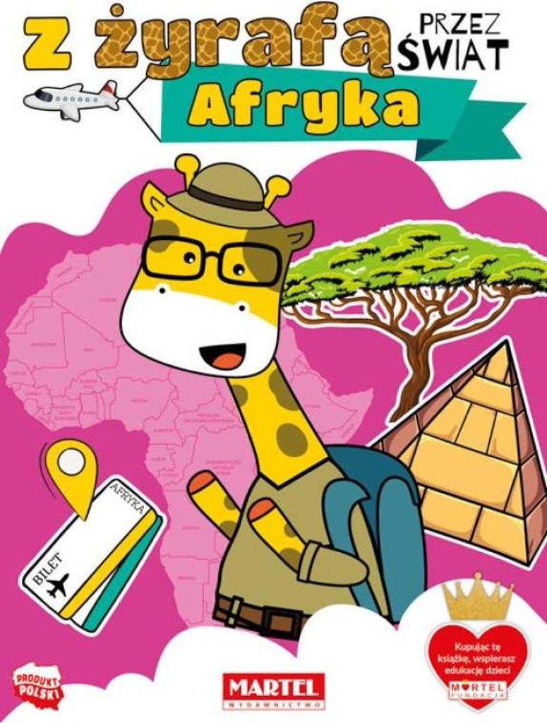 Afryka. Z Żyrafą Przez Świat