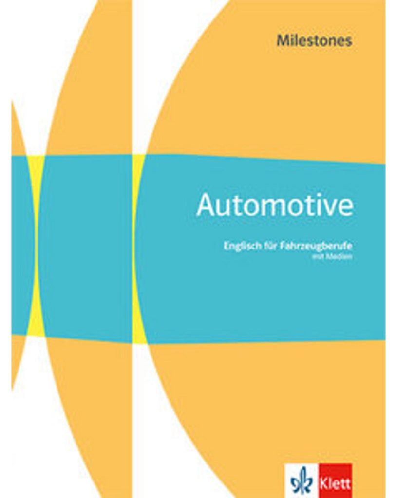 Automotive Milestones. Englisch für Fahrzeugberufe