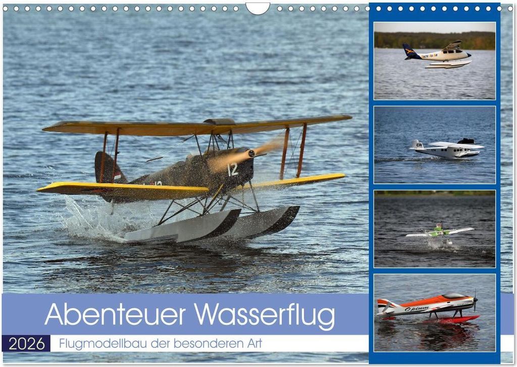 Abenteuer Wasserflug (Wandkalender 2026 DIN A3 quer), CALVENDO Monatskalender