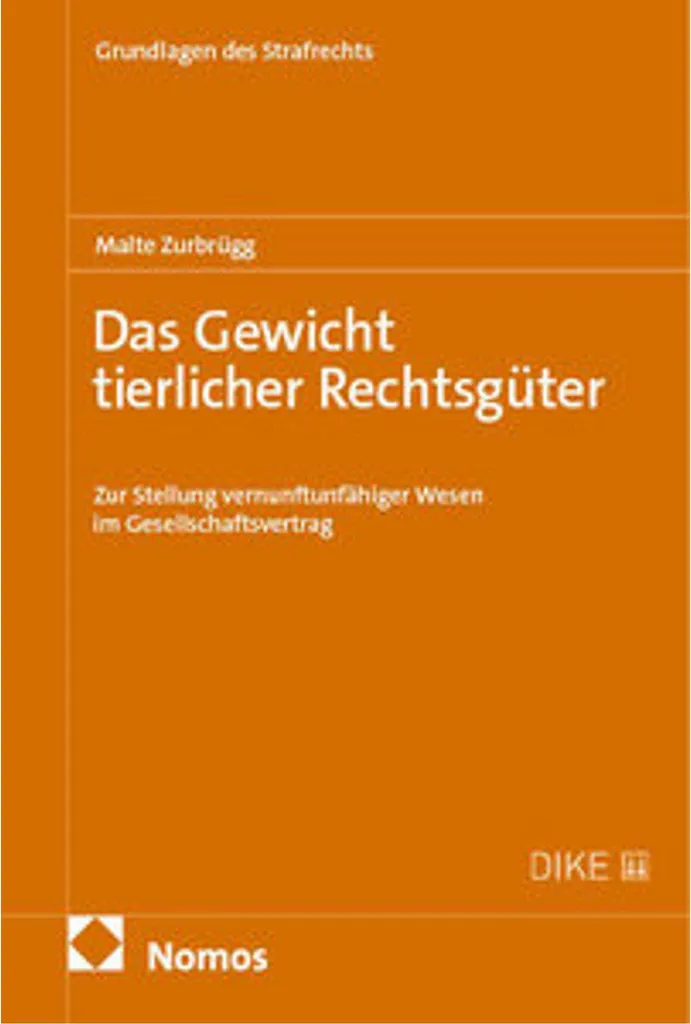 Argumenter le droit animal : Das Gewicht tierlicher Rechtsgüter Guide