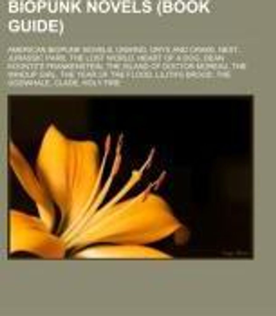Biopunk novels (Book Guide)