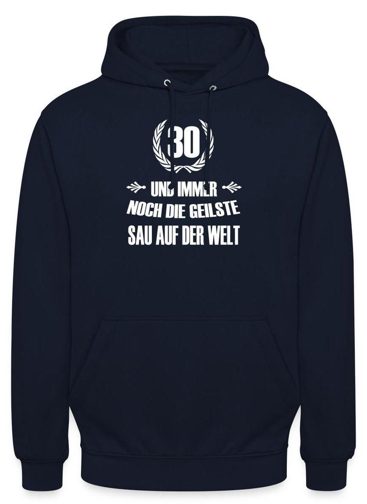 Spreadshirt 30. Geburtstag | Immer Noch Die Geilste Sau Uni Hoodie, M, Navy