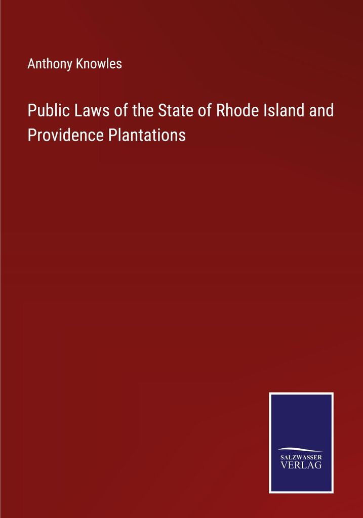 Public Laws of the State of Rhode Island and Providence Plantations