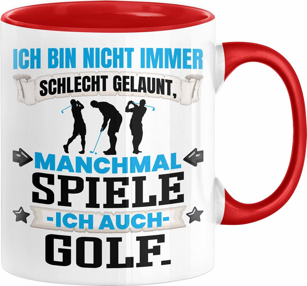 Golfer Geschenk Tasse Ich Bin Nicht immer Schlecht Gelaunt Golfspieler Kaffee-Becher (Rot)