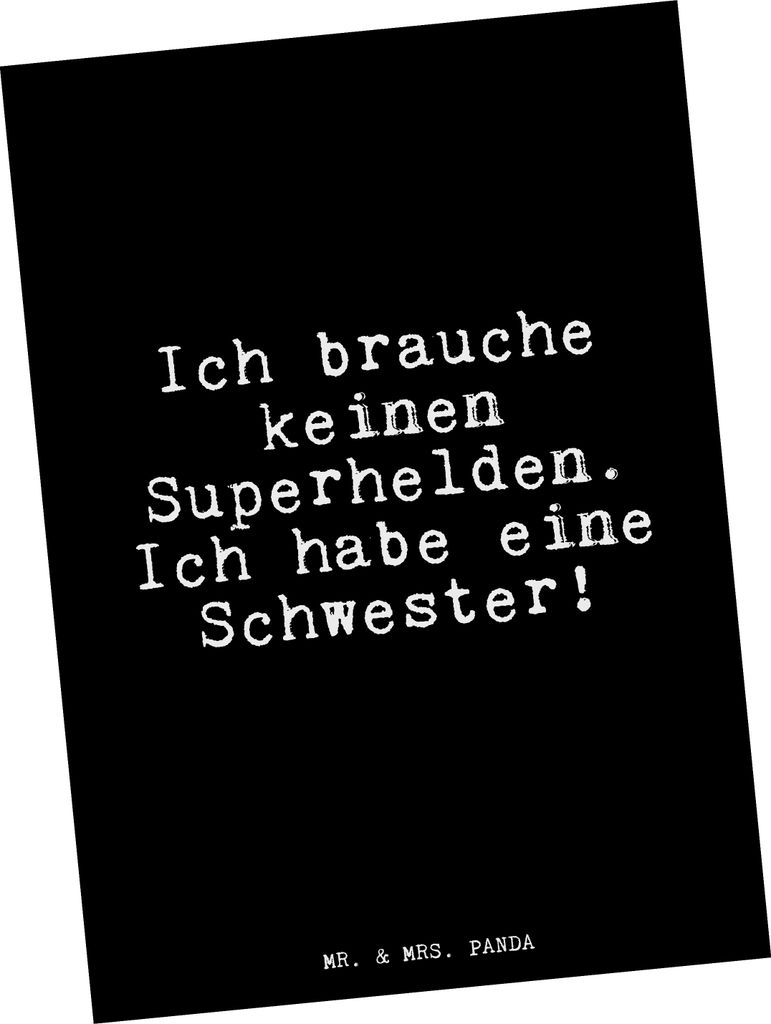 Mr. & Mrs. Panda Postkarte Ich brauche keinen Superhelden.... - Schwarz - Geschenk, Geburtstag Schwester, Ansichtskarten, Dankeschön, Fotokarte, G...