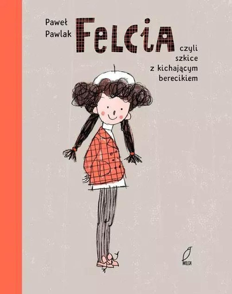 Felcia czyli szkice z kichaj¹cym berecikiem Pawe³ Pawlak (Buch auf Polnisch)