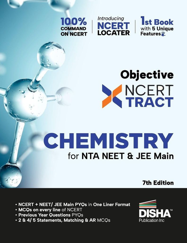 Disha Objective NCERT Xtract Chemistry for NTA NEET & JEE Main 7th Edition | One Liner Theory, MCQs on every line of NCERT, Tips on your Fingertips...