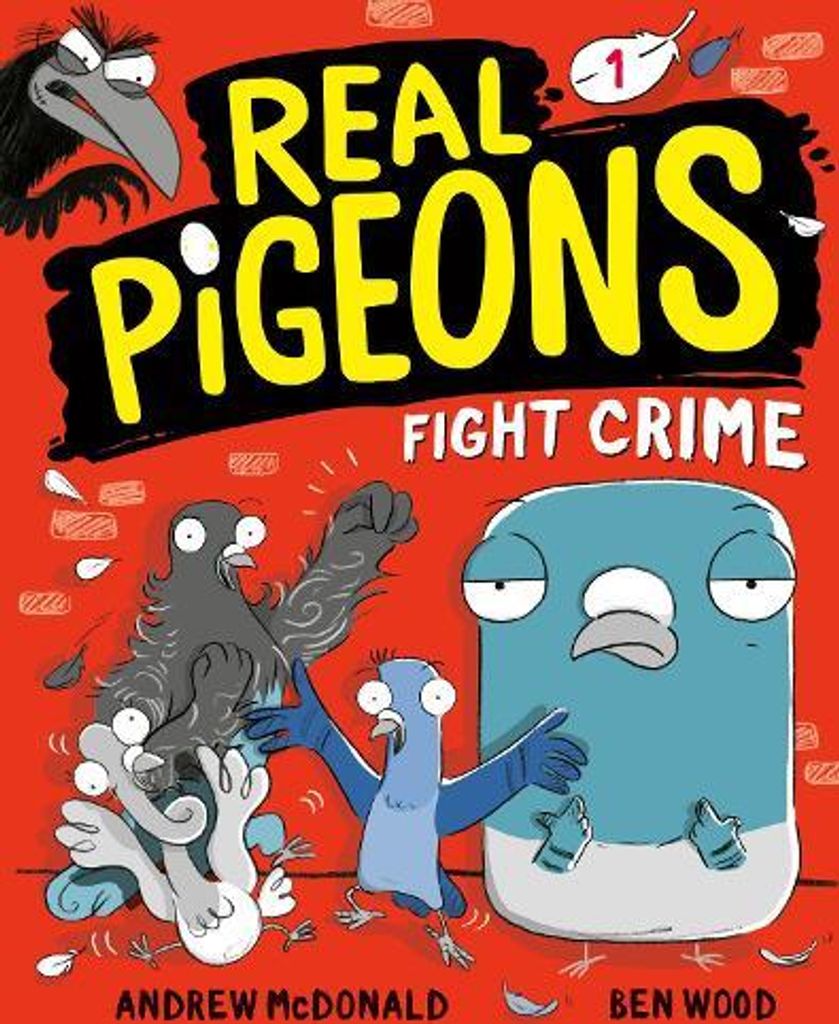 Real Pigeons Fight Crime (Book 1)