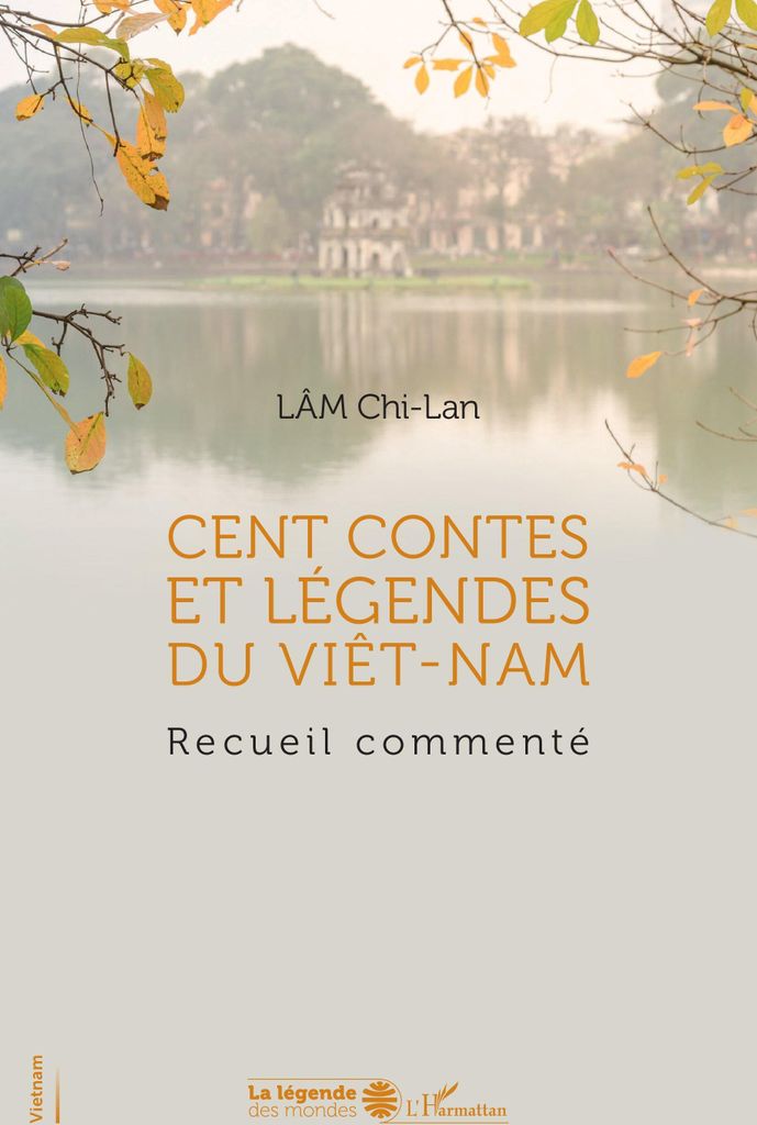 Cent contes et légendes du Viêt-Nam