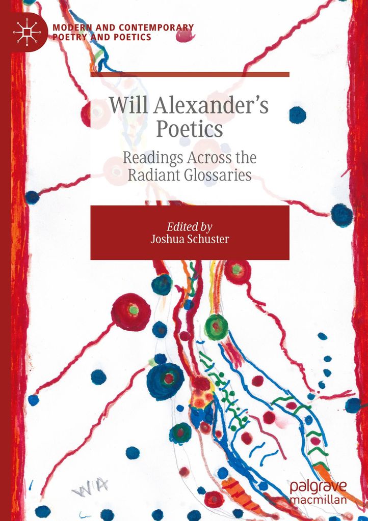 Will Alexander's Poetics