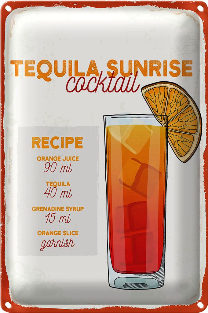Blechschild Rezept Tequila Sunrise Cocktail Recipe 18x12cm