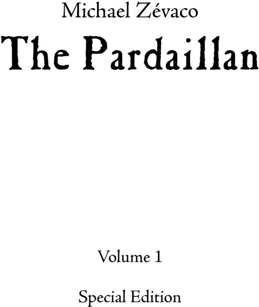 Michael Zévaco's The Pardaillan