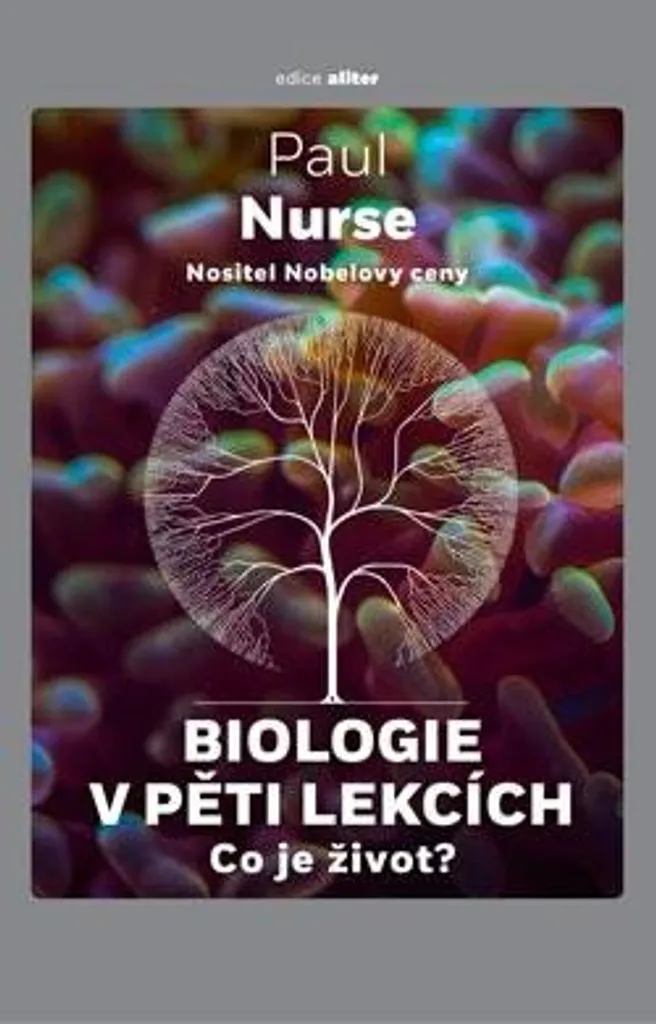 Biologie en cinq leçons par Paul Nurse : la vie expliquée en 5 thèmes