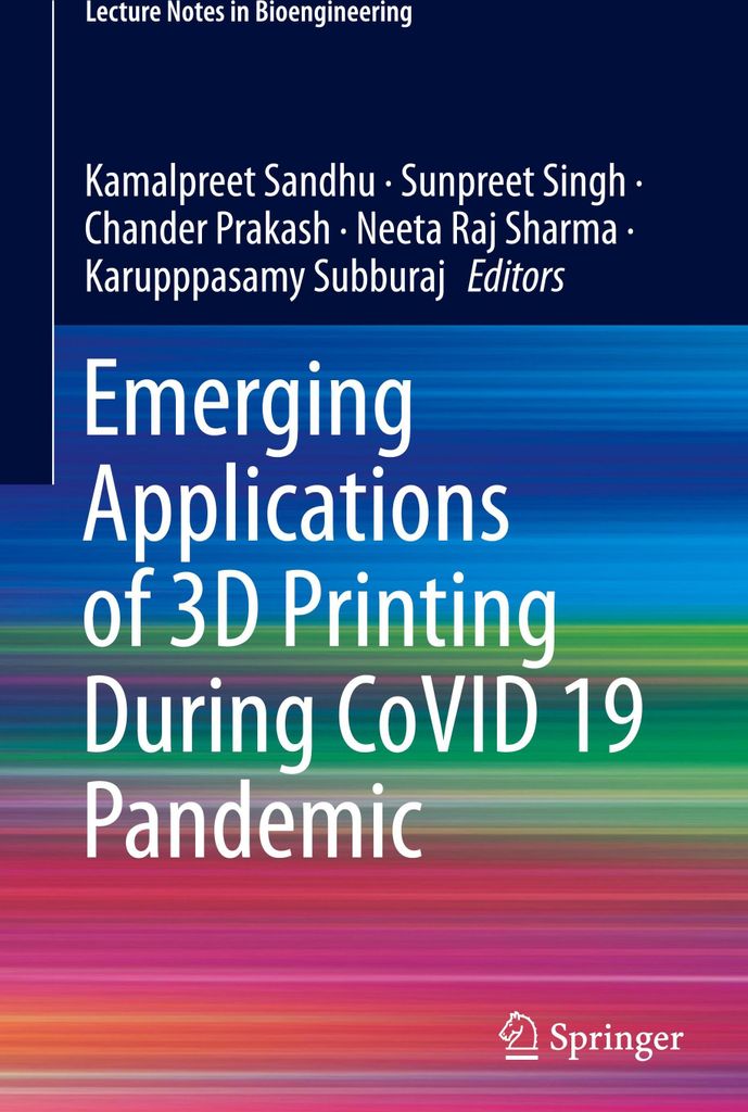 Emerging Applications of 3D Printing During Pandemic