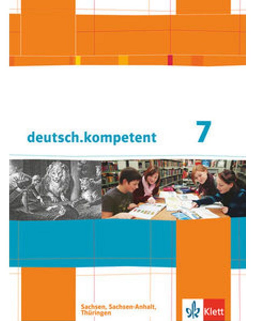 deutsch.kompetent. Schülerbuch 7. Klasse mit Onlineangebot. Ausgabe für Sachsen, Sachsen-Anhalt und Thüringen