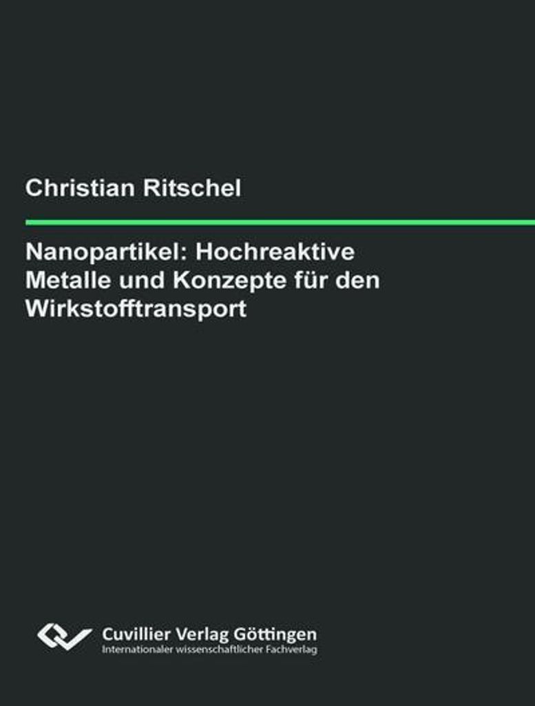 Nanopartikel: Hochreaktive Metalle und Konzepte für den Wirkstofftransport