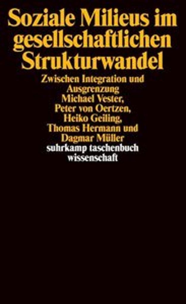 Soziale Milieus im gesellschaftlichen Strukturwandel