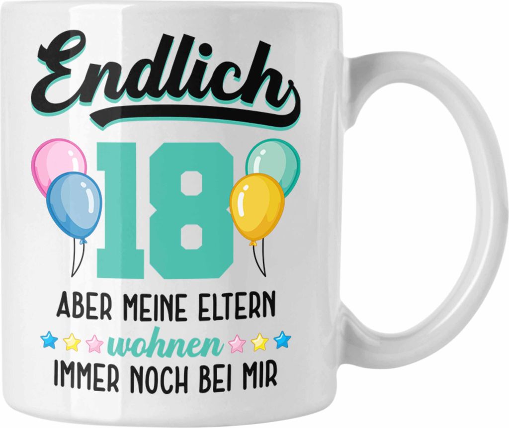 Trendation - 18. Geburtstag Tasse Geschenk Mädchen Jungen Geschenkidee Lustig Spruch 18 Geschenke Geschenkideen zum 18 Bday 18er Erwachsen (Weiß)