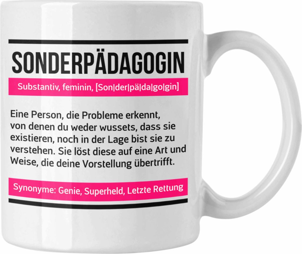Trendation - Sonderpädagogik Tasse Geschenk für sonderpädagin Spruch Geschenkidee Lustig (Weiß)