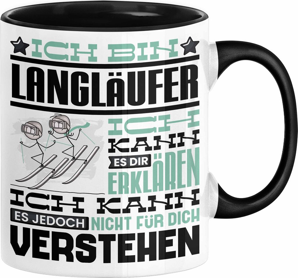 Langläufer Geschenk Kaffee-Tasse Geschenkidee für Langläufer Ich Bin Langläufer Ich Kann Es Dir Erklären Jedoch Nicht Für Dich Verstehen Spru...