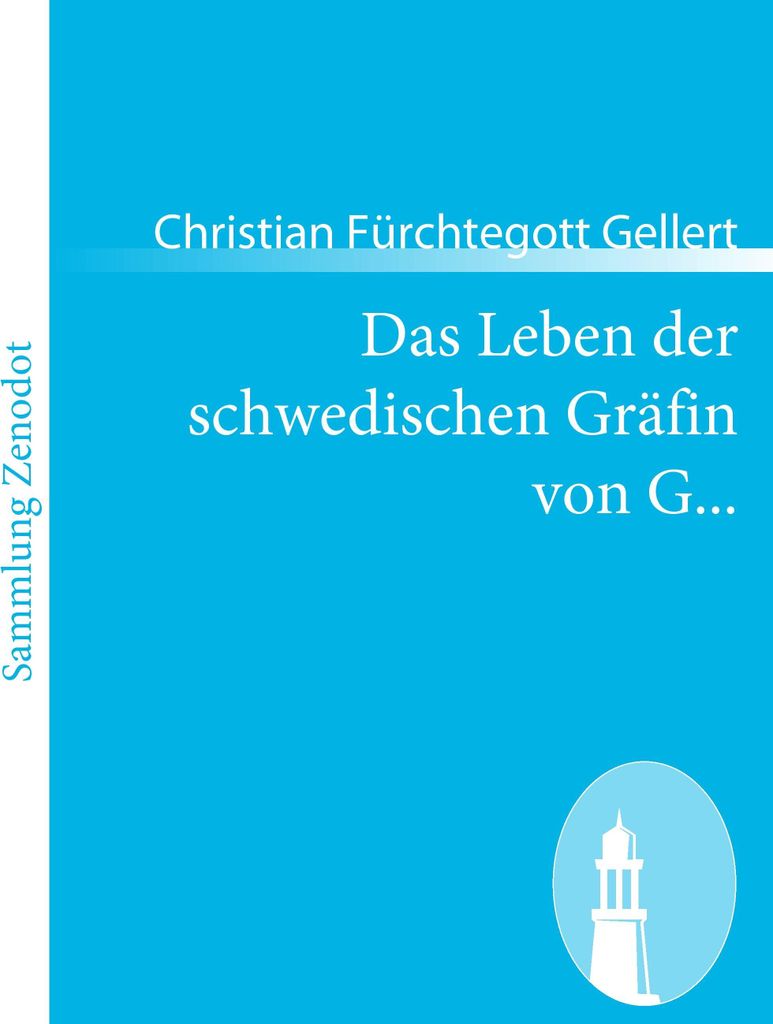 Das Leben der schwedischen Gräfin von G...